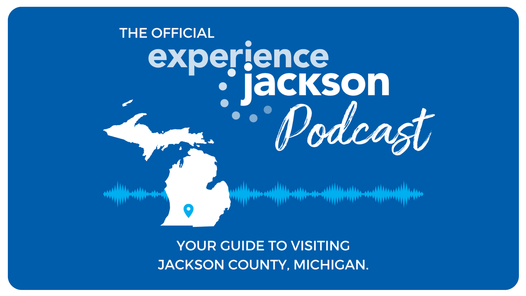 The Experience Jackson Podcast